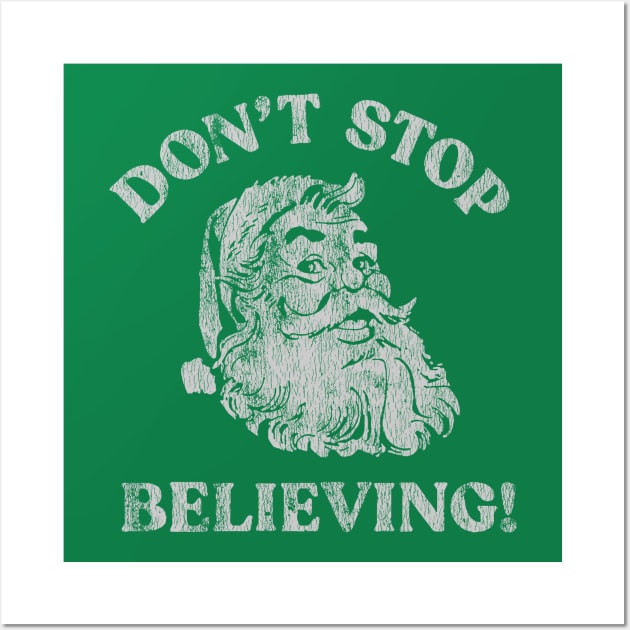 Don't Stop Believing - Vintage Wall Art by hedkup